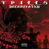 T.Pills - Decapitated - Single
